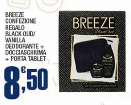 Splendidi e Splendenti Breeze confezione regalo black oud/ vanilla deodorante + docciaschiuma + porta tablet offerta
