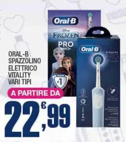 Splendidi e Splendenti Oral-b spazzolino elettrico vitality offerta
