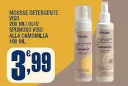 Splendidi e Splendenti Mousse detergente viso/olio spumoso viso alla camomilla offerta