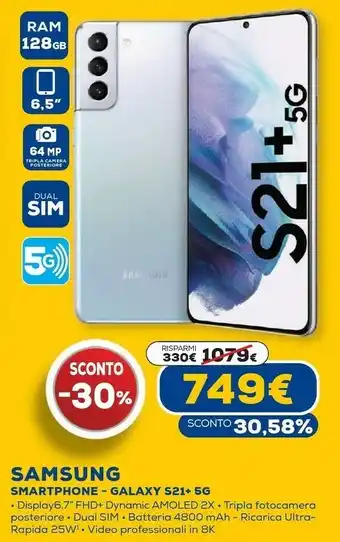 Euronics Galaxy s21+ 5g 256 gb display 6.7" dynamic amoled 2x phantom silver offerta
