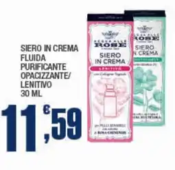 Splendidi e Splendenti Acqua alle rose siero in crema fluida purificante opacizzante/ lenitivo offerta