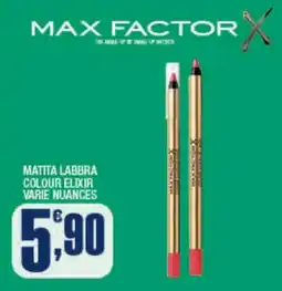 Splendidi e Splendenti Max factor matita labbra offerta