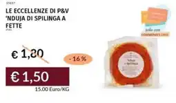 Prezzemolo e Vitale Le eccellenze di p&v 'nduja di spilinga a fette offerta