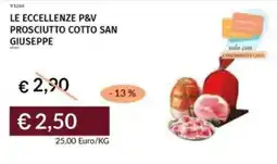 Prezzemolo e Vitale Le eccellenze p&v prosciutto cotto san giuseppe offerta