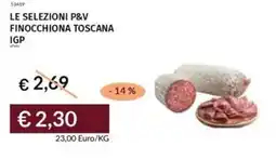 Prezzemolo e Vitale Le selezioni p&v finocchiona toscana igp offerta