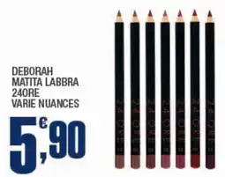 Splendidi e Splendenti Deborah matita labbra 240re offerta