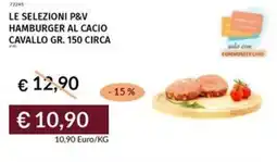 Prezzemolo e Vitale Le selezioni p&v hamburger al cacio cavallo circa offerta