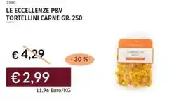 Prezzemolo e Vitale Le eccellenze p&v tortellini carne offerta
