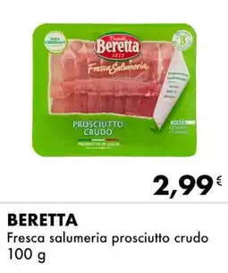 Iper Tosano BERETTA Fresca salumeria prosciutto crudo offerta
