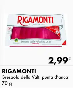 Iper Tosano RIGAMONTI Bresaola della Valt. punta d'anca offerta