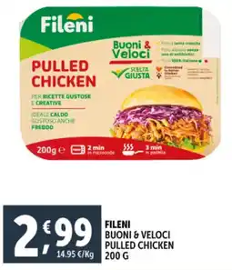 Deco Supermercati Fileni buoni & veloci pulled chicken offerta