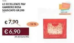 Prezzemolo e Vitale Le eccellenze p&v gambero rosa sgusciato offerta
