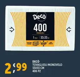 Deco Supermercati Decò tovaglioli monovelo 33x33 cm 400 pz offerta