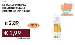 Prezzemolo e Vitale Le eccellenze p&v bucatini pasta di gragnano IGP offerta