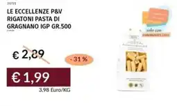 Prezzemolo e Vitale Le eccellenze p&v rigatoni pasta di gragnano IGP offerta