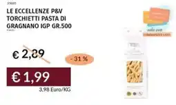 Prezzemolo e Vitale Le eccellenze p&v torchietti pasta di gragnano IGP offerta