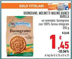 Conad BUONGRANO, MOLINETTI MULINO BIANCO BARILLA offerta