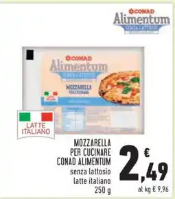 Conad MOZZARELLA PER CUCINARE CONAD ALIMENTUM offerta