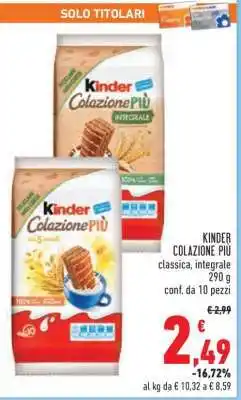 Conad KINDER COLAZIONE PIÙ offerta