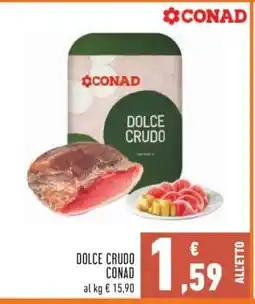Conad Dolce Crudo Conad offerta
