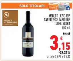 Conad MERLOT LAZIO IGP, SANGIOVESE LAZIO IGP TORRE SCURA offerta