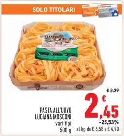 Conad Pasta all'uovo Luciana Mosconi offerta