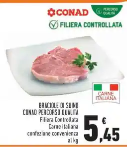 Conad BRACIOLE DI SUINO CONAD PERCORSO QUALITÀ offerta
