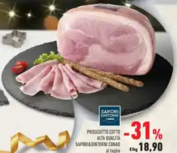 Conad Prosciutto cotto alta qualità SAPORI DINTORNI CONAD al taglio offerta