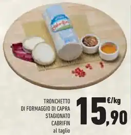 Conad Tronchetto di formaggio di capra stagionato cabrifin al taglio offerta