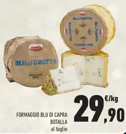 Conad Formaggio blu di capra botalla al taglio offerta