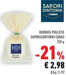 Conad Burrata pugliese SAPORI&DINTORNI CONAD offerta
