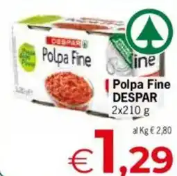Despar Polpa Fine DESPAR offerta