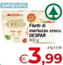 Despar Filetti di merluzzo crocc. DESPAR offerta