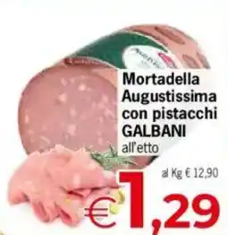 Despar Mortadella Augustissima con pistacchi GALBANI all'etto offerta
