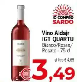 Despar Vino Aldajr IGT QUARTU Bianco/Rosso/ Rosato offerta