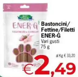 Despar Bastoncini/ Fettine/Filetti ENER-G vari gusti offerta