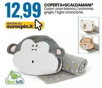 Eurospin Liberitutti coperta + scaldamani offerta