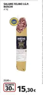 Coop SALAME FELINO I.G.P. BOSCHI offerta