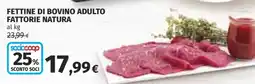 Coop Fettine di Bovino Adulto Fattorie Natura offerta