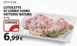 Coop COTOLETTE DI LOMBO SUINO FATTORIE NATURA offerta