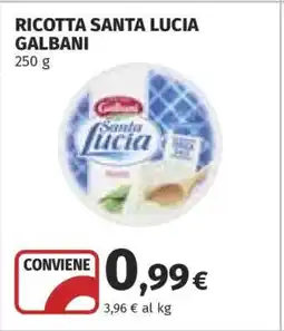 Coop RICOTTA SANTA LUCIA GALBANI offerta