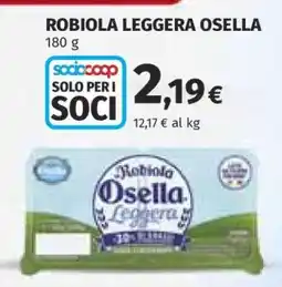 Coop ROBIOLA LEGGERA OSELLA offerta