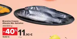 Carrefour Branzino Croazia Allevato Mar Adriatico offerta