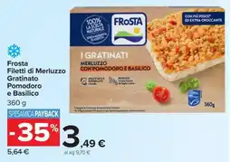 Carrefour Frosta Filetti di Merluzzo Gratinato Pomodoro e Basilico offerta