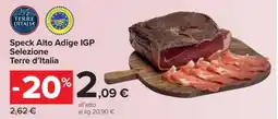 Carrefour Speck Alto Adige IGP Selezione Terre d’Italia offerta