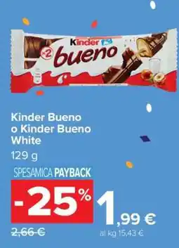 Carrefour Kinder Bueno o Kinder Bueno White offerta