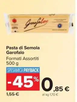 Carrefour Pasta di Semola Garofalo offerta