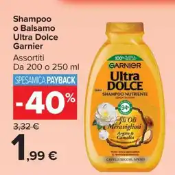 Carrefour Shampoo o Balsamo Ultra Dolce Garnier offerta