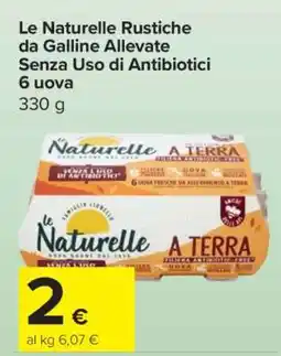 Carrefour Le Naturelle Rustiche offerta