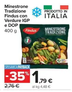 Carrefour Minestrone Tradizione Findus con Verdure IGP e DOP offerta